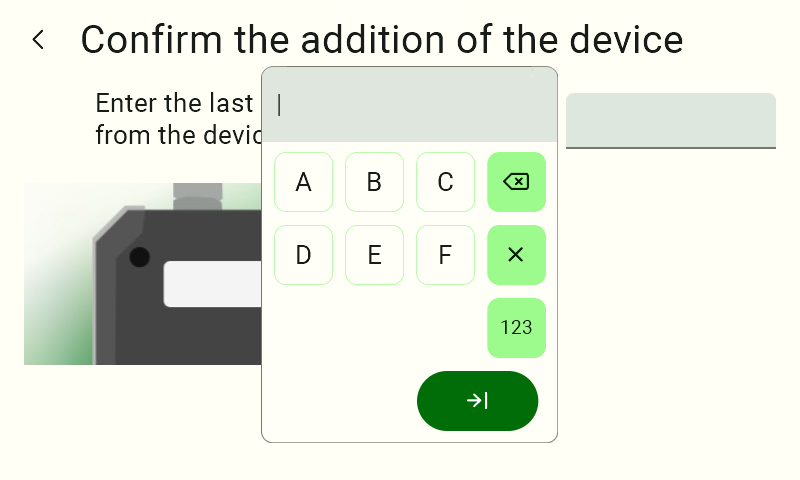 Device verification screen with the alphabetic keyboard displayed (containing letters A through F), used to enter the code from the device label. The user can return to numeric input by clicking the light green "123" button. The dark green arrow button at the bottom is used to confirm the entered characters.
