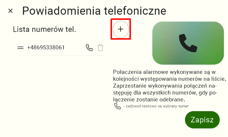 Ekran zarządzania listą powiadomień telefonicznych. Aby rozpocząć procedurę dodawania nowego numeru telefonu, użytkownik musi kliknąć okrągły przycisk z symbolem plusa ("+"), który został dodatkowo oznaczony czerwonym okręgiem w górnej części interfejsu.