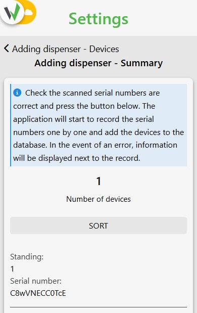 Adding dispenser summary screen listing the scanned serial number and the Sort button used to save the device to the database.