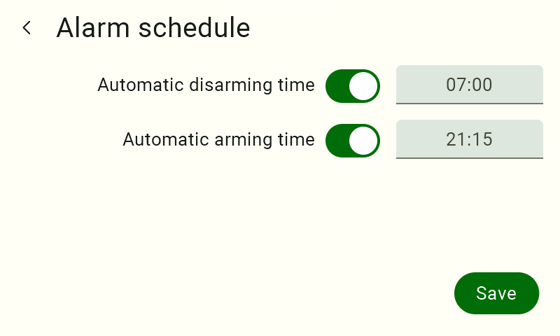 Screenshot of the Alarm schedule screen with automatic disarming time set to 07:00 and automatic arming time set to 21:15, both switches turned on (green), and the Save button.
