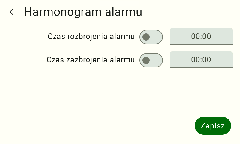 Ekran o nazwie "Harmonogram alarmu". Użytkownik widzi tu opcje zautomatyzowanego zarządzania stanem monitorowania dla wybranego wejścia: "Czas rozbrojenia alarmu" oraz "Czas zazbrojenia alarmu". Domyślnie oba przełączniki (suwaki) są wyszarzone (nieaktywne), a przypisane do nich godziny to "00:00". W prawym dolnym rogu znajduje się ciemnozielony przycisk "Zapisz".