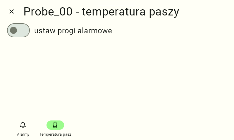 Ekran "Probe_00 - temperatura paszy". Na górze znajduje się wyłączony, szary przełącznik suwakowy podpisany "ustaw progi alarmowe". Reszta ekranu jest pusta. Na dolnym pasku nawigacji aktywna jest podświetlona na zielono ikona "Temperatura pasz".