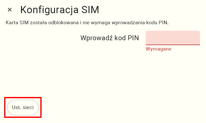 Widok konfiguracji SIM. Na górze widnieje informacja o statusie odblokowania karty. Po prawo jest pole do wprowadzania kodu PIN. W lewym dolnym rogu jest przycisk do ustawień sieci. Użytkownik musi go kliknąć aby przejść do dalszych ustawień.
