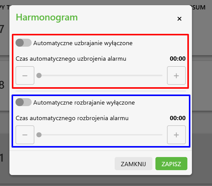 Zdjęcie zakładki "WEJŚCIA CYFROWE" na platformie Fetura CLOUD. Na zdjęciu widać panel potwierdzenia harmonogramu, z zaznaczonymi sekcjami automatycznego uzbrajania i automatycznego rozbrajania. Obie sekcje posiadają przełącznik aktywujący funkcjonalność (na zdjęciu są wyłączone) oraz suwak z przyciskami "+" i "-" po bokach. Nad symbolem "+" widać ustawiony czas (na zdjęciu czas wynosi 00:00, a kulka na suwaku ustawiona jest skrajnie do lewej. Na samym dole są przyciski ZAMKNIJ i ZAPISZ (zamknij jest szary, a zapisz zielony).