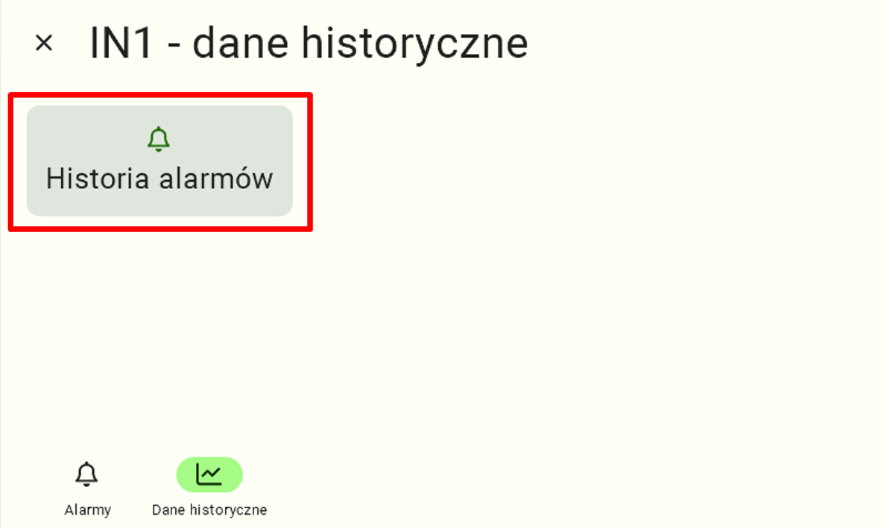 Ekran zatytułowany "IN1 - dane historyczne". Wyświetla się na nim duży, jasnoszary kafel oznaczony ikoną dzwonka z napisem "Historia alarmów" (zaznaczony na ilustracji czerwoną ramką). Kliknięcie tego kafla przenosi użytkownika do kompletnego, chronologicznego spisu (logów) wszystkich alarmów zarejestrowanych przez system dla tego konkretnego wejścia cyfrowego.