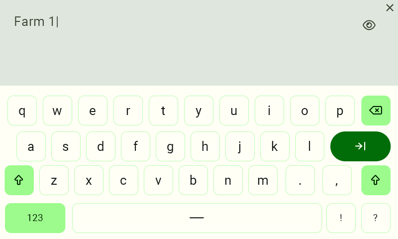A view of the on-screen keyboard; "Farm 1" is typed in.